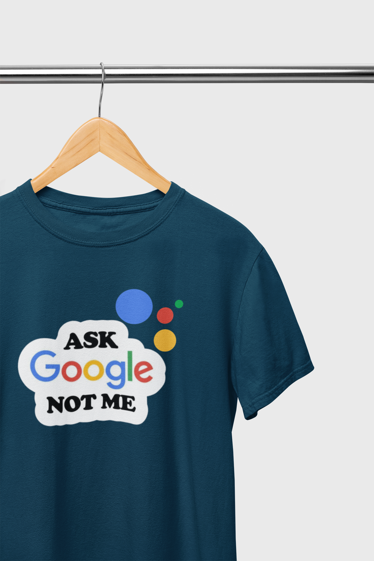 Ask Google not me