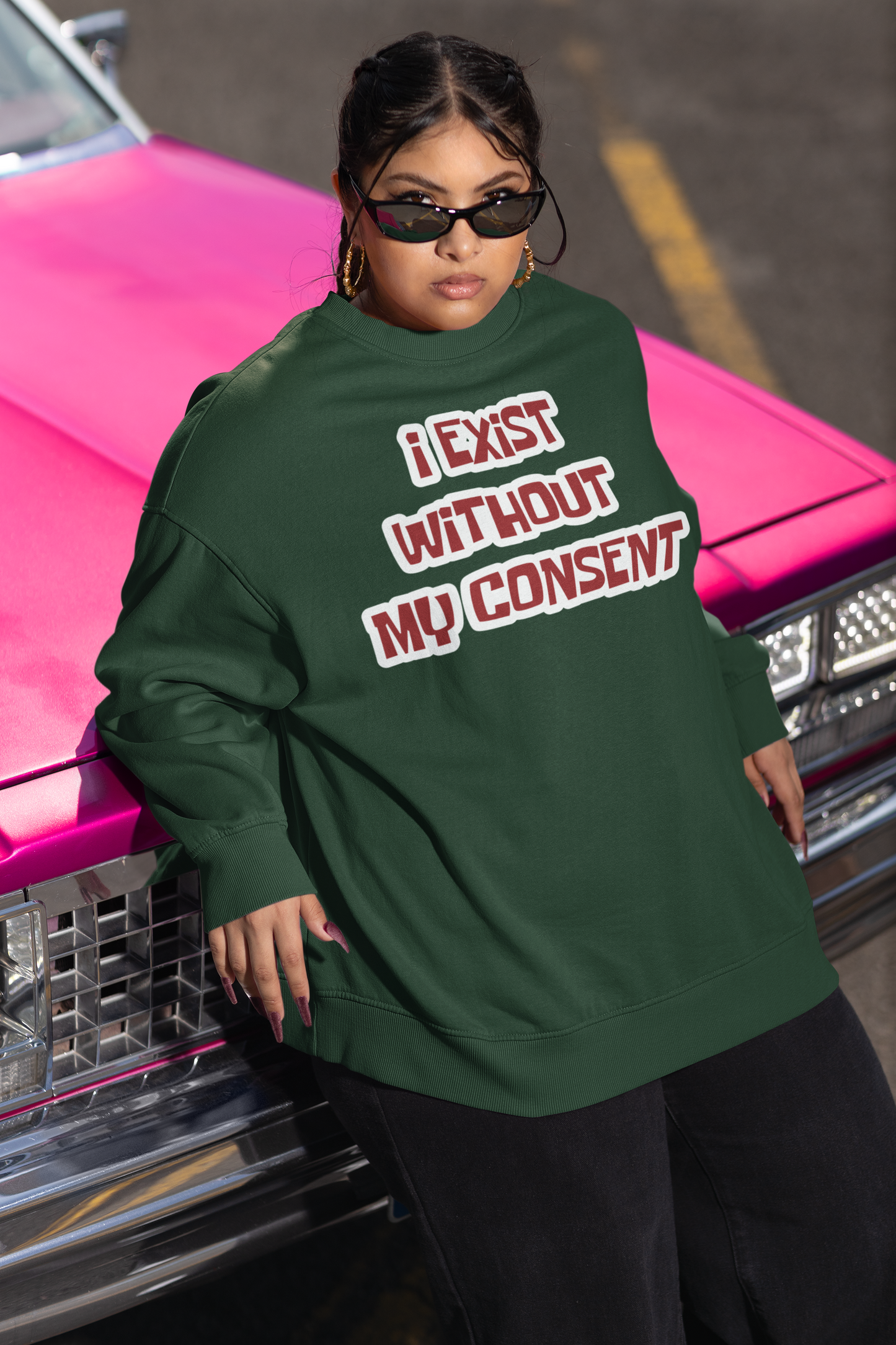 I exist without my consent Sweatshirt