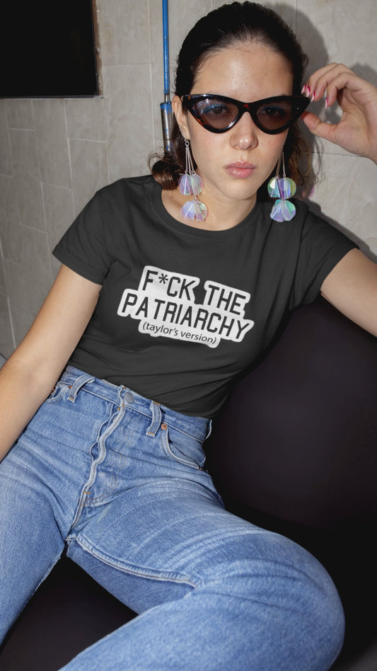 F*ck the patriarchy